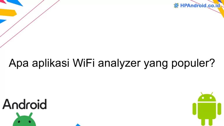 Apa aplikasi WiFi analyzer yang populer?