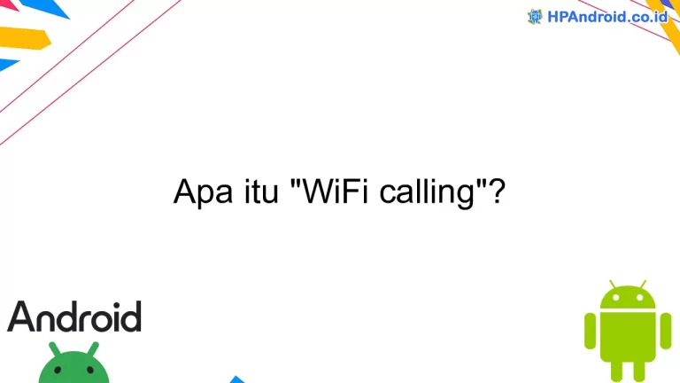 Apa itu "WiFi calling"?