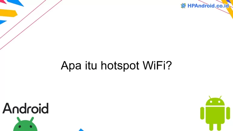 Apa itu hotspot WiFi?