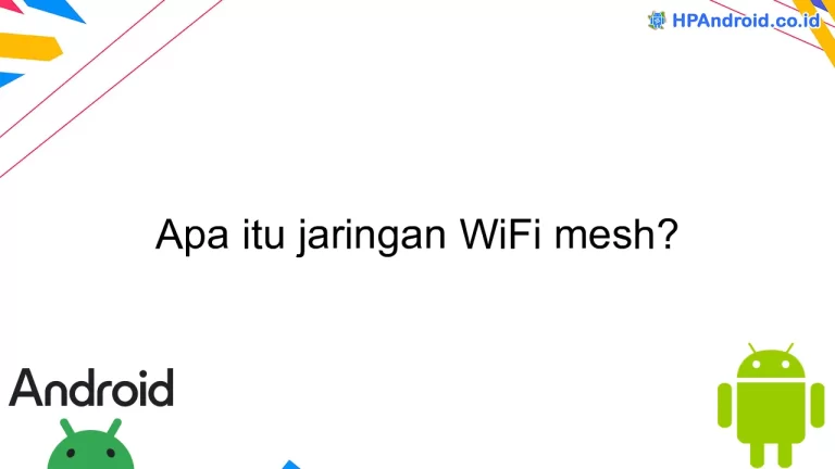 Apa itu jaringan WiFi mesh?