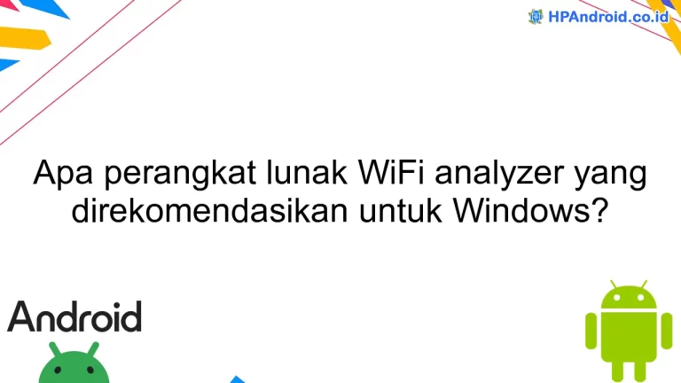 Apa perangkat lunak WiFi analyzer yang direkomendasikan untuk Windows?