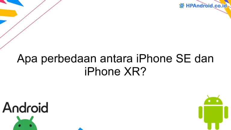 Apa perbedaan antara iPhone SE dan iPhone XR?