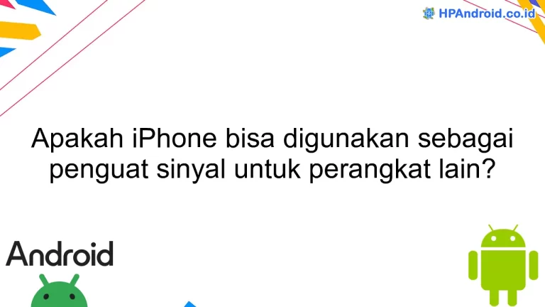 Apakah iPhone bisa digunakan sebagai penguat sinyal untuk perangkat lain?