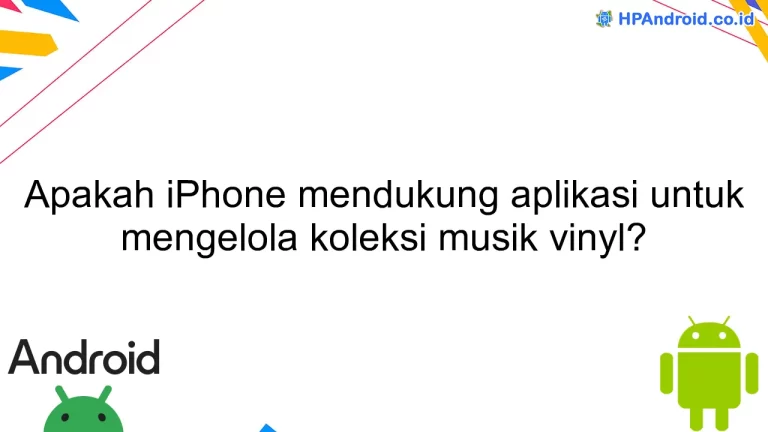 Apakah iPhone mendukung aplikasi untuk mengelola koleksi musik vinyl?