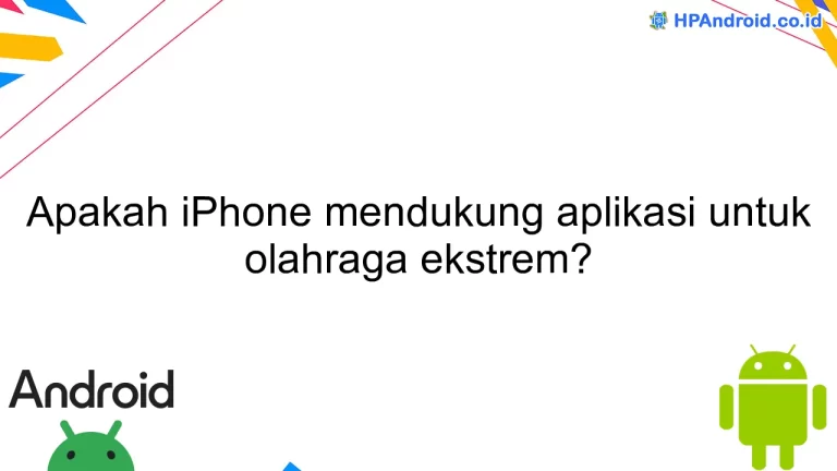 Apakah iPhone mendukung aplikasi untuk olahraga ekstrem?