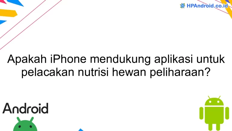 Apakah iPhone mendukung aplikasi untuk pelacakan nutrisi hewan peliharaan?