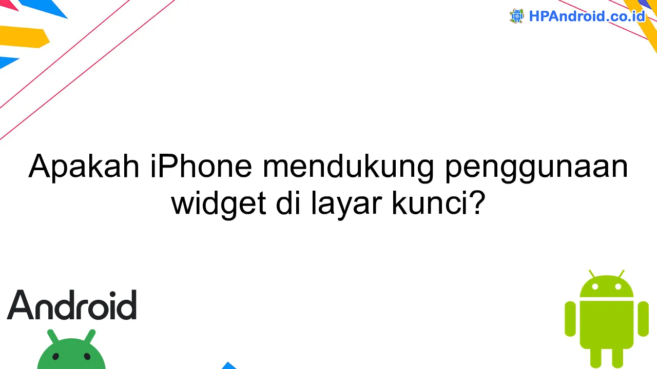 Apakah iPhone mendukung penggunaan widget di layar kunci?