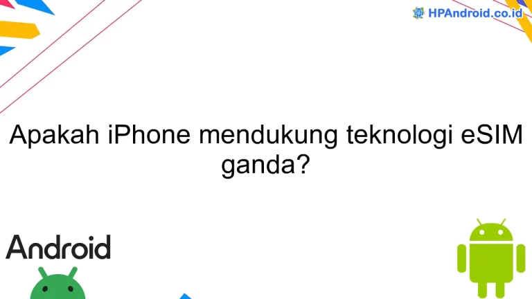 Apakah iPhone mendukung teknologi eSIM ganda?