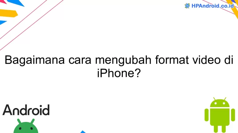 Bagaimana cara mengubah format video di iPhone?