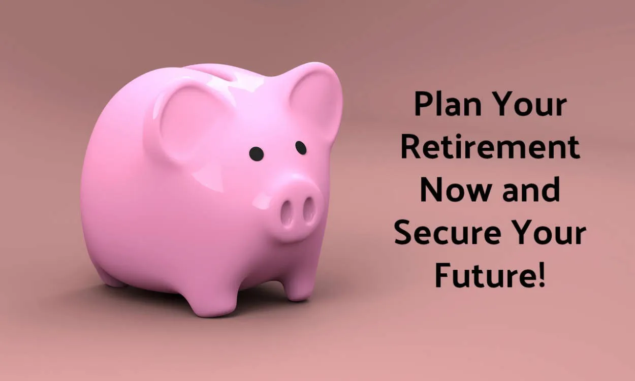 Retirement Planning: Early Steps for a Secure Future