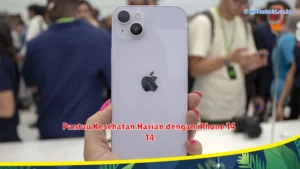 Pantau Kesehatan Harian dengan iPhone 14