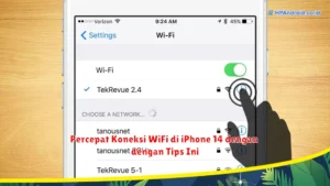 Percepat Koneksi WiFi di iPhone 14 dengan Tips Ini