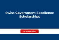 Navigating the Swiss Government Excellence Scholarships