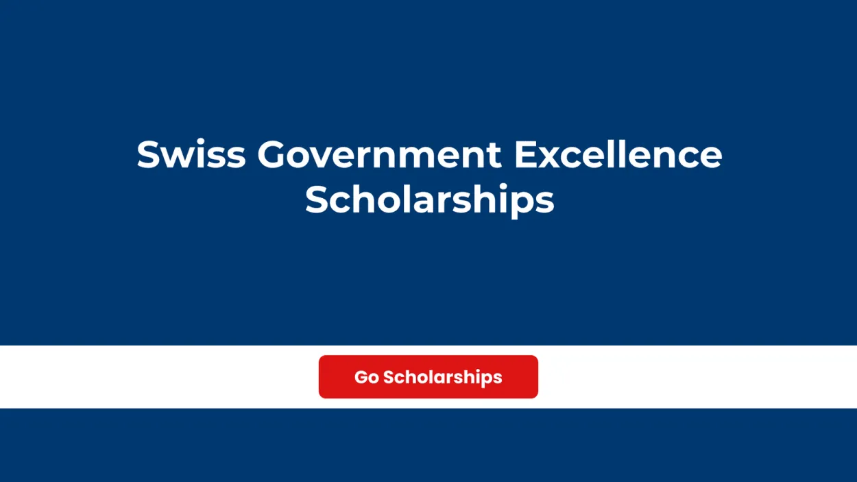 Navigating the Swiss Government Excellence Scholarships